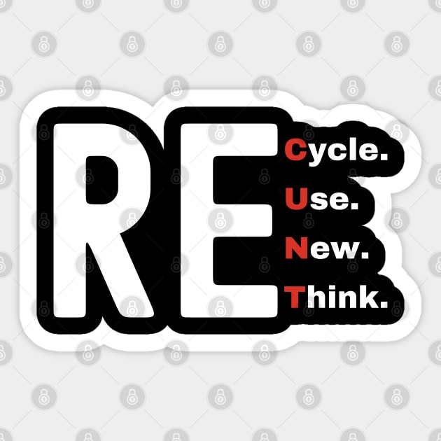 Recycle Reuse Renew Rethink Sticker by Xtian Dela ✅